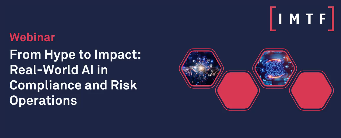 Webinar: From Hype to Impact: Real-World AI in Compliance and Risk Operations